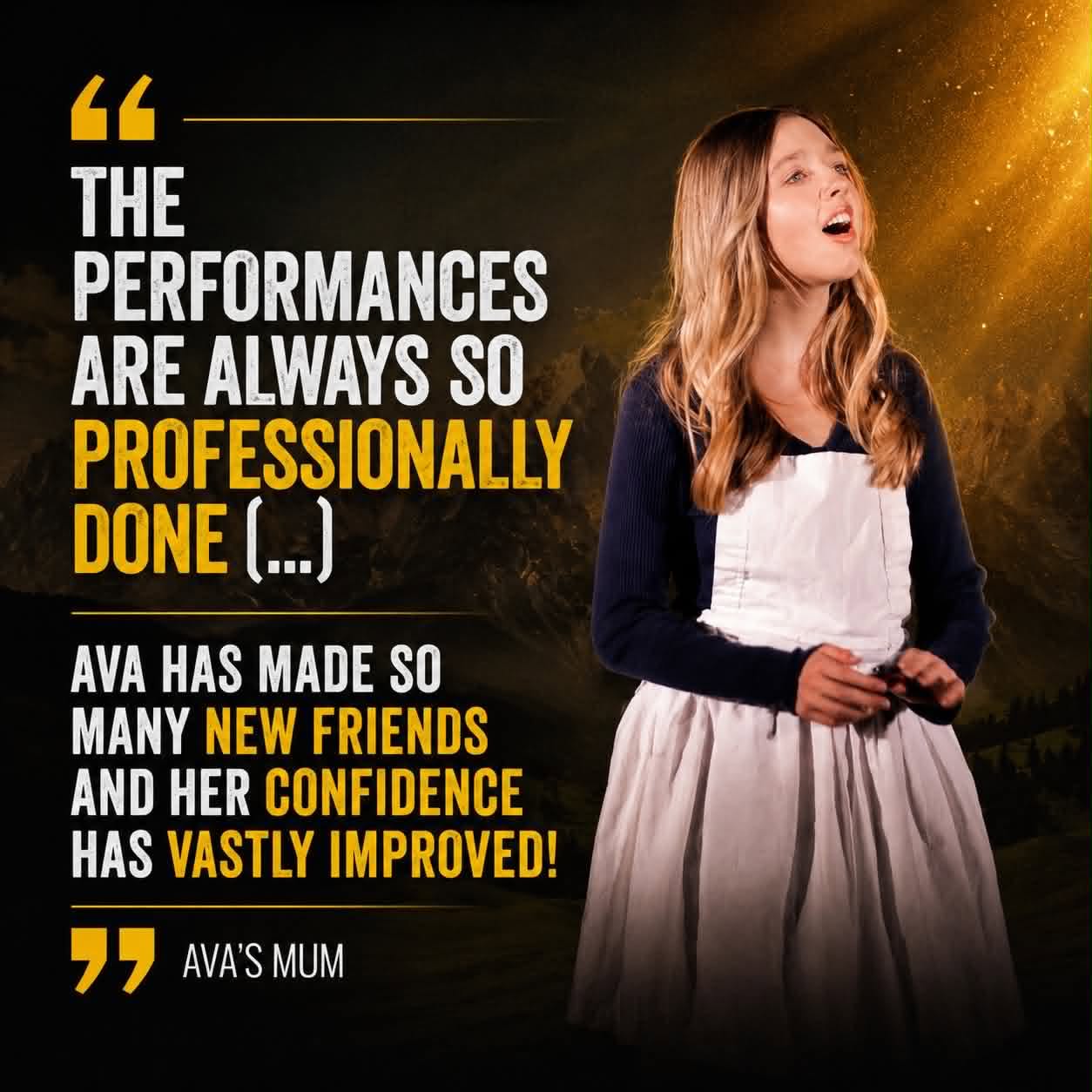The performances are always so professionally done Ava has made so many new friends and her confidence has vastly improved!